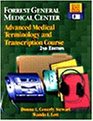 Forrest General Medical Center Advanced Medical Terminology  Transcription Course