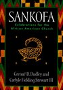 Sankofa Celebrations for the African American Church