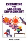 Energizing the Learning Environment