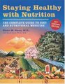 Staying Healthy With Nutrition 21st Century Edition The Complete Guide to Diet  Nutritional Medicine