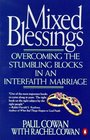 Mixed Blessings Overcoming the Stumbling Blocks in an Interfaith Marriage