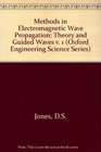 Methods in electromagnetic wave propagation