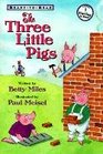 Three Little Pigs