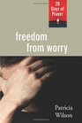 Freedom from Worry 28 Days of Prayer