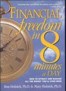 Financial Freedom in 8 Minutes a Day How to Attract and Manage All the Money You'll Ever Need