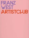 Franz West Artistclub