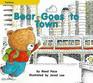 Bear Goes to Town