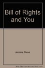 Bill of Rights and You
