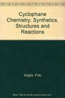 Cyclophane Chemistry Synthesis Structures and Reactions