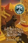 The Dreamer, The Schemer & The Robe (Amazing Tales of Max & Liz, Bk 2)