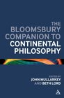 The Bloomsbury Companion to Continental Philosophy