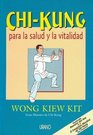 Chi Kung Para La Salud y La Vitalidad