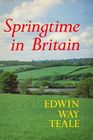 Springtime in Britain An 11000 Mile Journey Through the Natural History of Britain From Land's End to John O'Groats