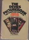 The Devil's Picturebook The Compleat Guide to Tarot Cards Their Origins and Their Usage