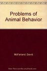 Problems of Animal Behavior