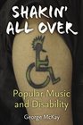 Shakin' All Over Popular Music and Disability