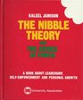 The Nibble Theory and the Kernel of Power A Book about Leadership SelfEmpowerment and Personal Growth