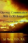 Opening Communication With the God Source: Accessing Your Akashic Records