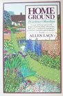 Home Ground A Gardener's Miscellany