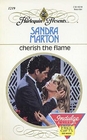 Cherish the Flame (Harlequin Presents, No 1219)