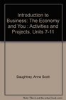 Introduction to Business The Economy and You  Activities and Projects Units 711