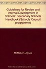 Guidelines for Review and Internal Development in Schools Secondary Schools Handbook