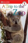 A Trip to the Zoo (DK Readers, Level 1)