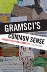 Gramsci's Common Sense Inequality and Its Narratives