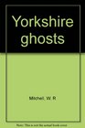 Yorkshire ghosts
