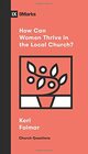 How Can Women Thrive in the Local Church