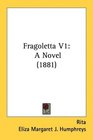 Fragoletta V1 A Novel