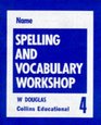 Spelling and Vocabulary Workshop  Workbook 4