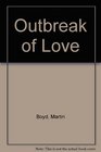 Outbreak of Love