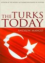 The Turks Today After Ataturk