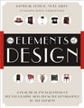 The Elements of Design  A Practical Encyclopedia of the Decorative Arts from the Renaissance to the Present