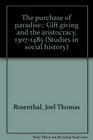 The purchase of paradise Gift giving and the aristocracy 13071485