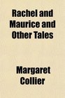Rachel and Maurice and Other Tales