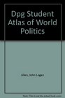Dpg Student Atlas of World Politics