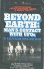 Beyond Earth Man's Contact with UFO's
