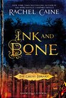 Ink and Bone (Great Library, Bk 1)
