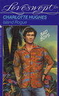 Island Rogue (Bad Boys) (Loveswept, No 578)