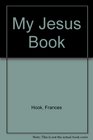 My Jesus Book