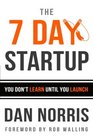 The 7 Day Startup You Don't Learn Until You Launch