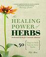 The Healing Power of Herbs Medicinal Herbs for Common Ailments