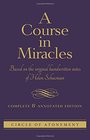 A Course in Miracles Complete and Annotated Edition