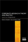 Corporate Hedging in Theory and Practice Lessons from Metallgesellschaft