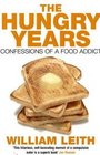 The Hungry Years Confessions of a Food Addict