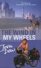 The Wind in My Wheels Travel Tales from the Saddle