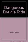 Dangerous Dreidle Ride