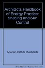 Architects Handbook of Energy Practice Shading and Sun Control